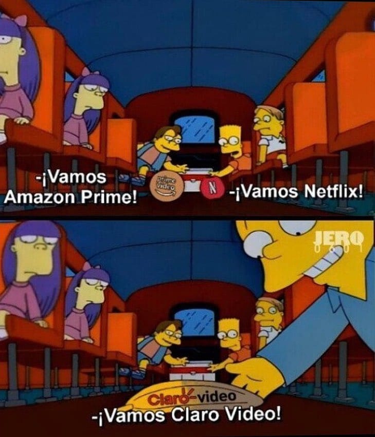 ¡Vamos Amazon Prime!  ¡Vamos Netflix!  ¡Vamos Claro Video!