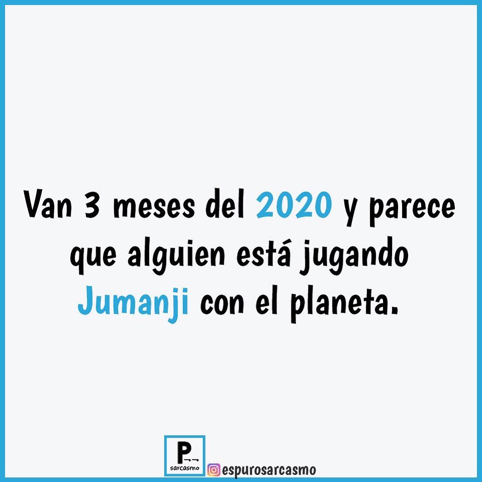 Van 3 meses del 2020 y parece que alguien está jugando Jumanji con el planeta.