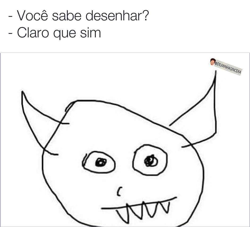 Você sabe desenhar? Claro que sim.