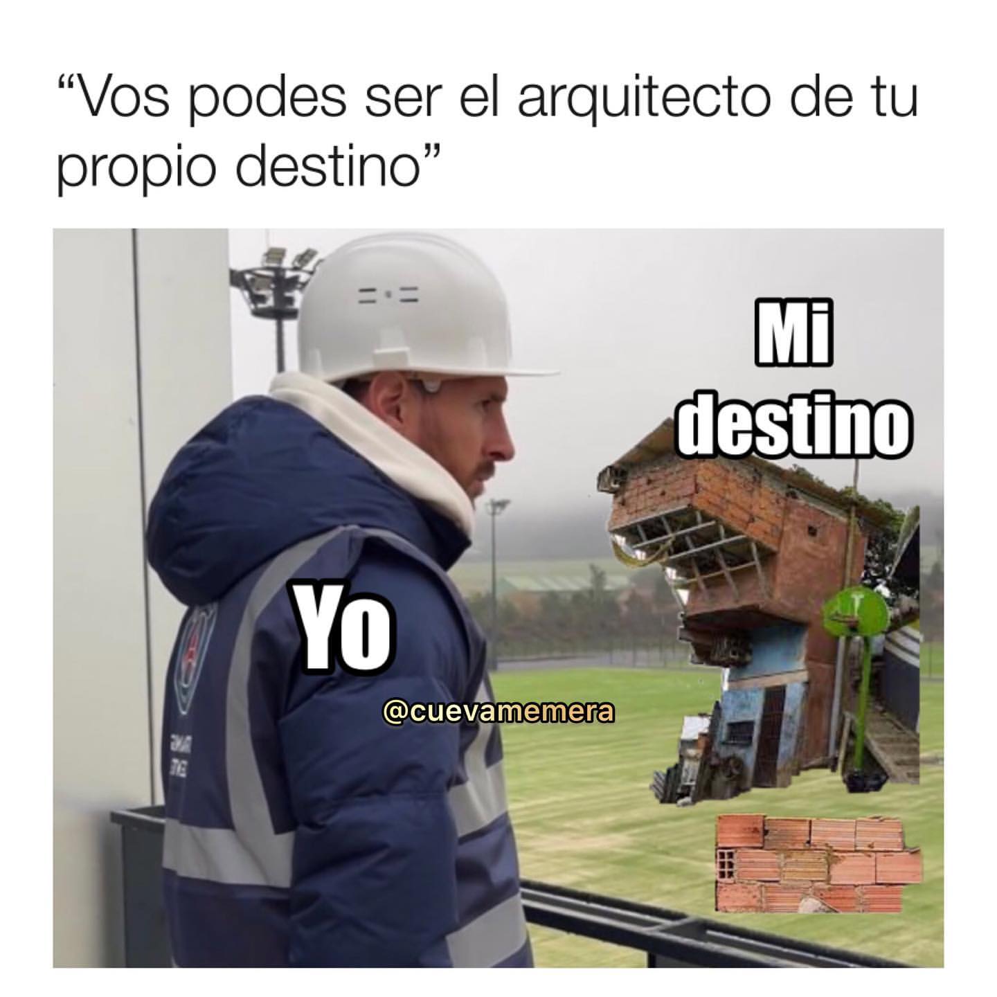 "Vos podes ser el arquitecto de tu propio destino".  Yo. Mi destino.