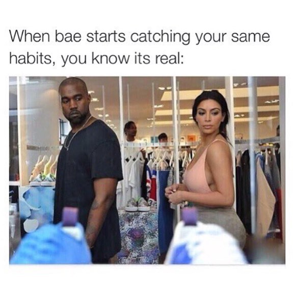 When bae starts catching your same habits, you know its real: - Funny