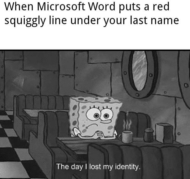 when-microsoft-word-puts-a-red-squiggly-line-under-your-last-name-the