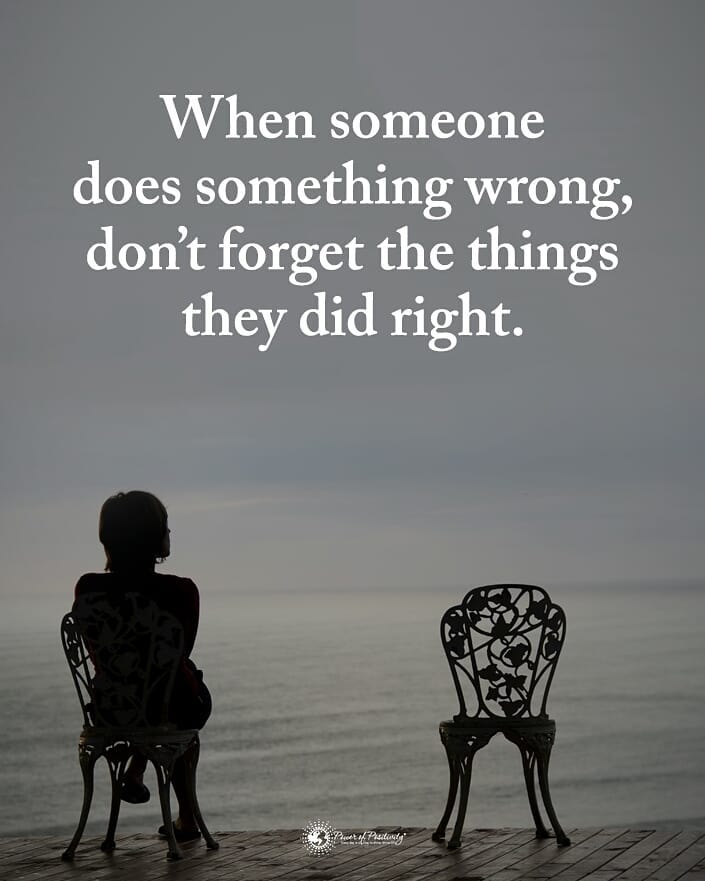 when-someone-does-something-wrong-don-t-forget-the-things-they-did