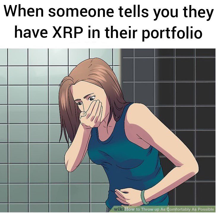 When someone tells you they have XRP in their portfolio.