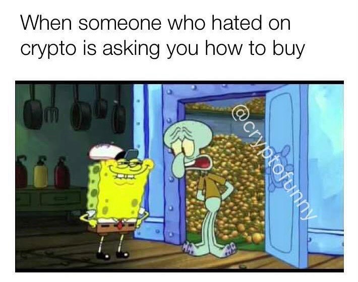 When someone who hated on crypto is asking you how to buy.
