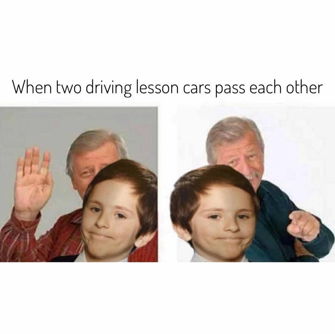 When two driving lesson cars pass each other.