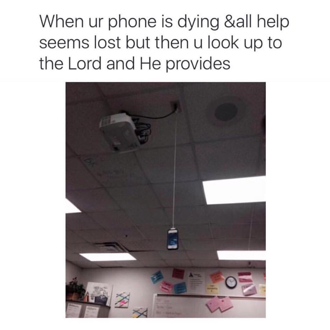When ur phone is dying &all help seems lost but then u look up to the Lord and He provides.