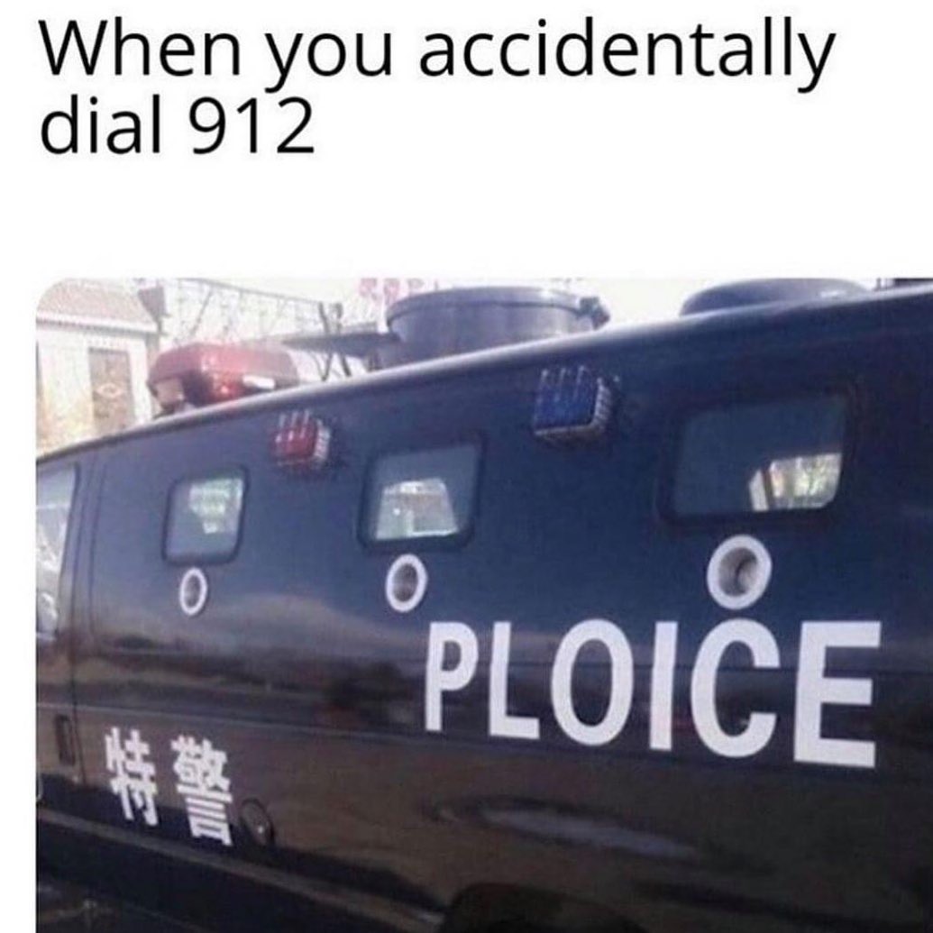 When you accidentally dial 912.