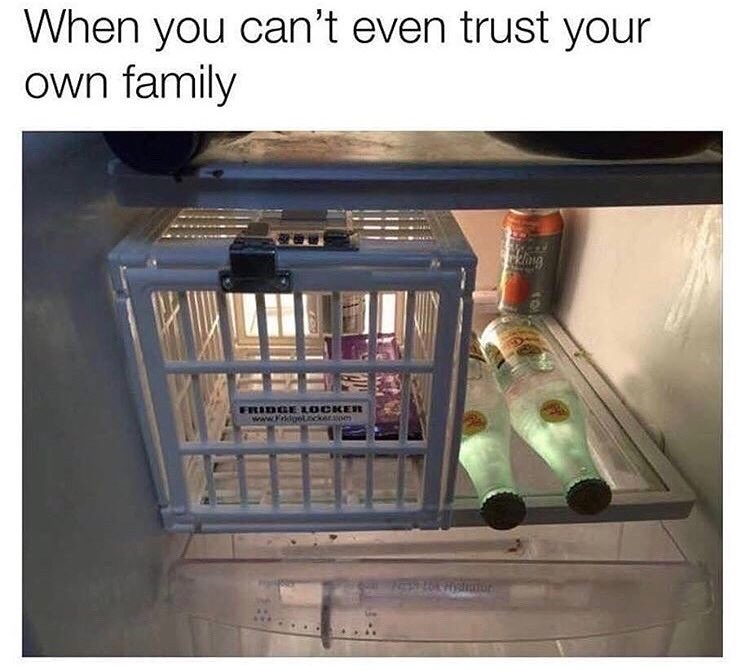 When you can't even trust your own family.