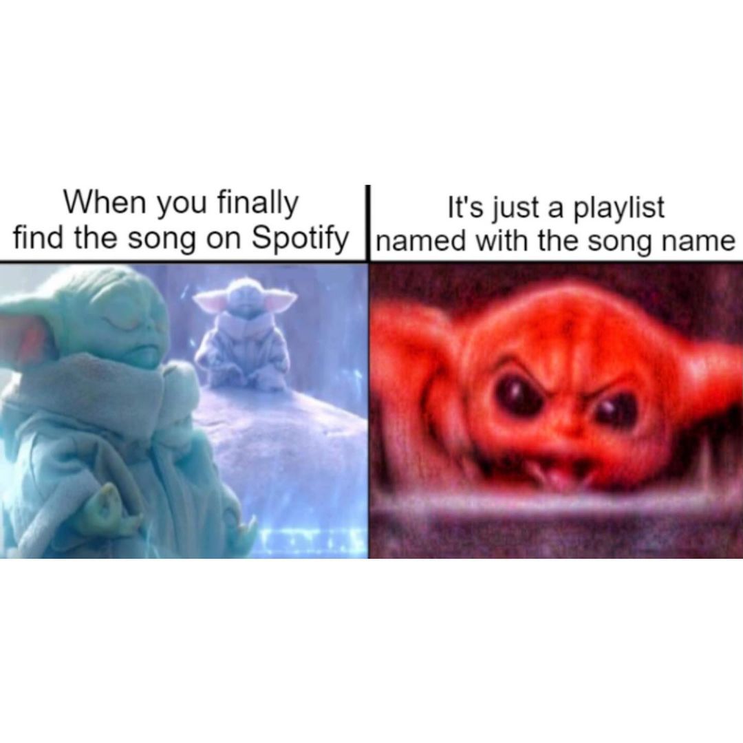 When you finally find the song on Spotify. It's just a playlist named with the song name.