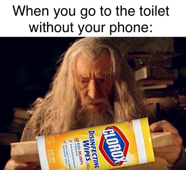 When you go to the toilet without your phone: