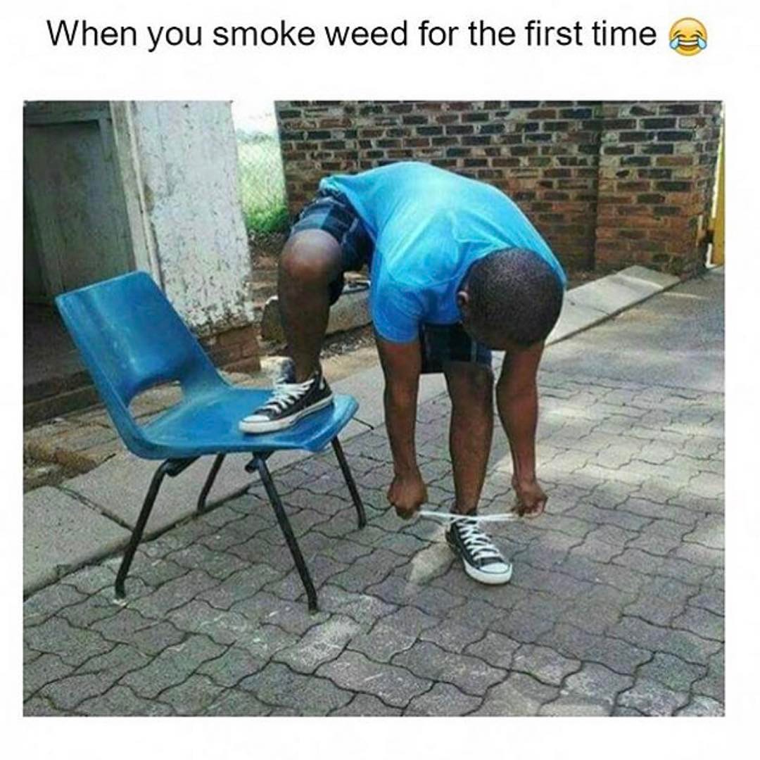 When You Smoke Weed For The First Time Funny