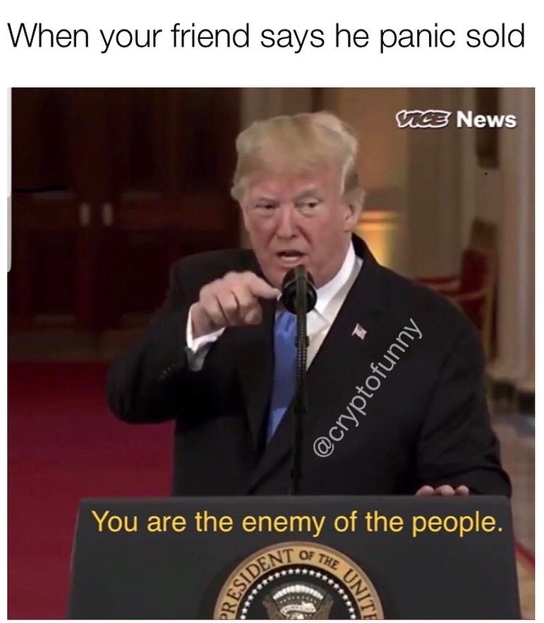 When your friend says he panic sold. You are the enemy of the people.