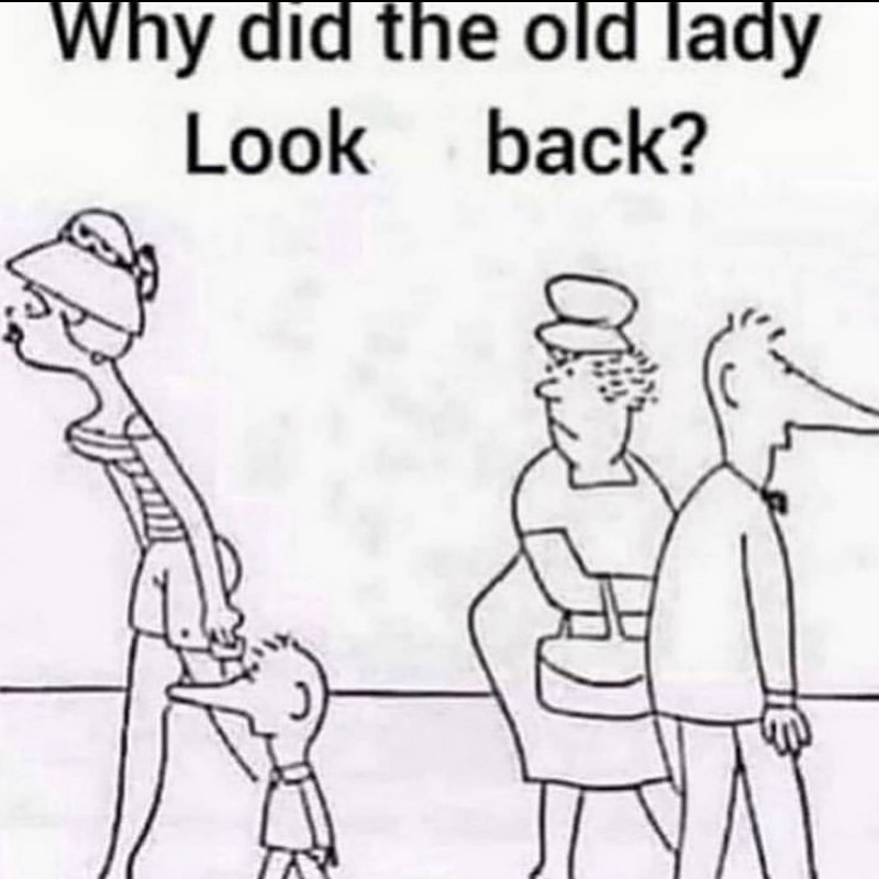 Why did the old lady look back?