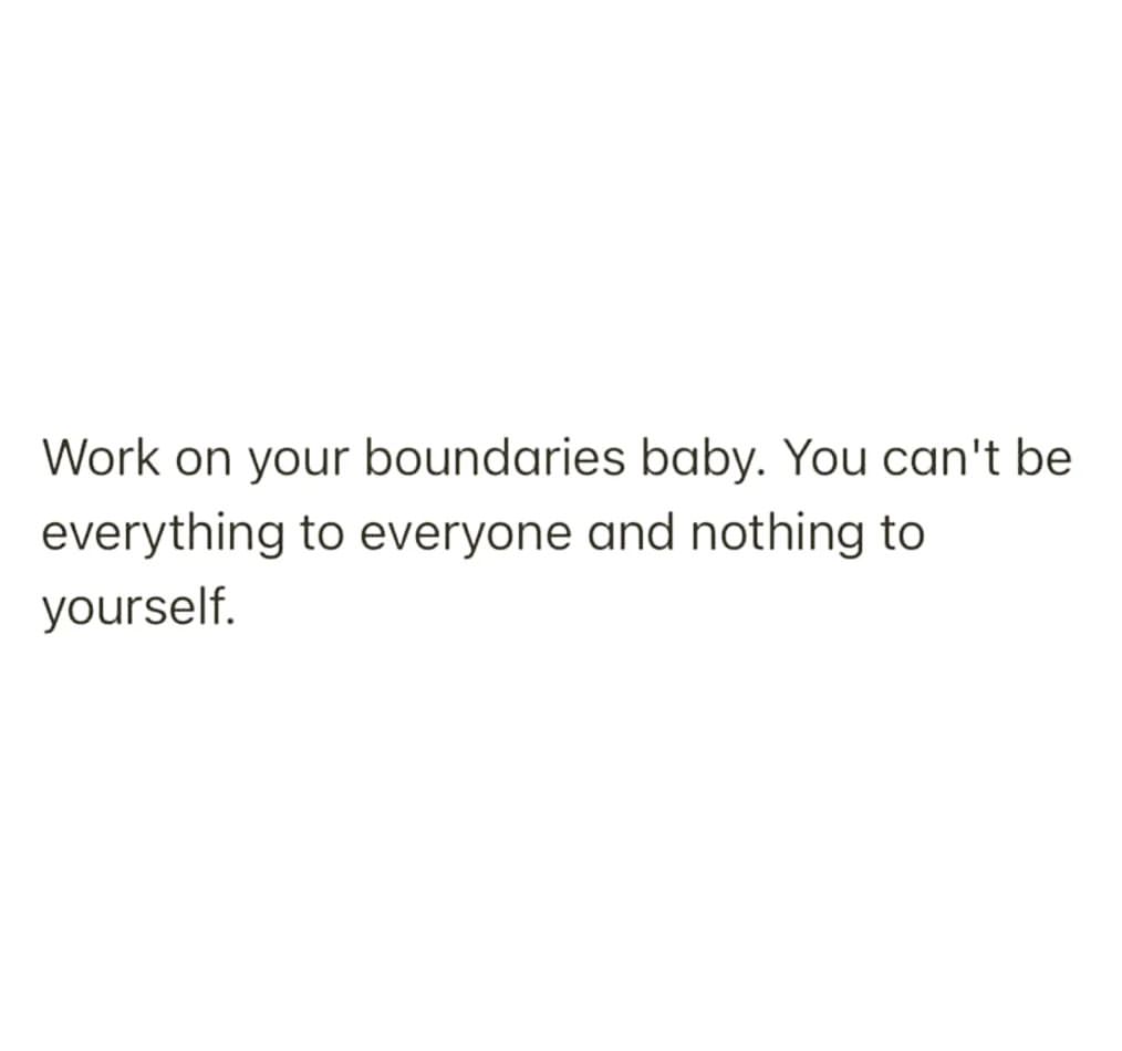 Work on your boundaries baby. You can't be everything to everyone and nothing to yourself.