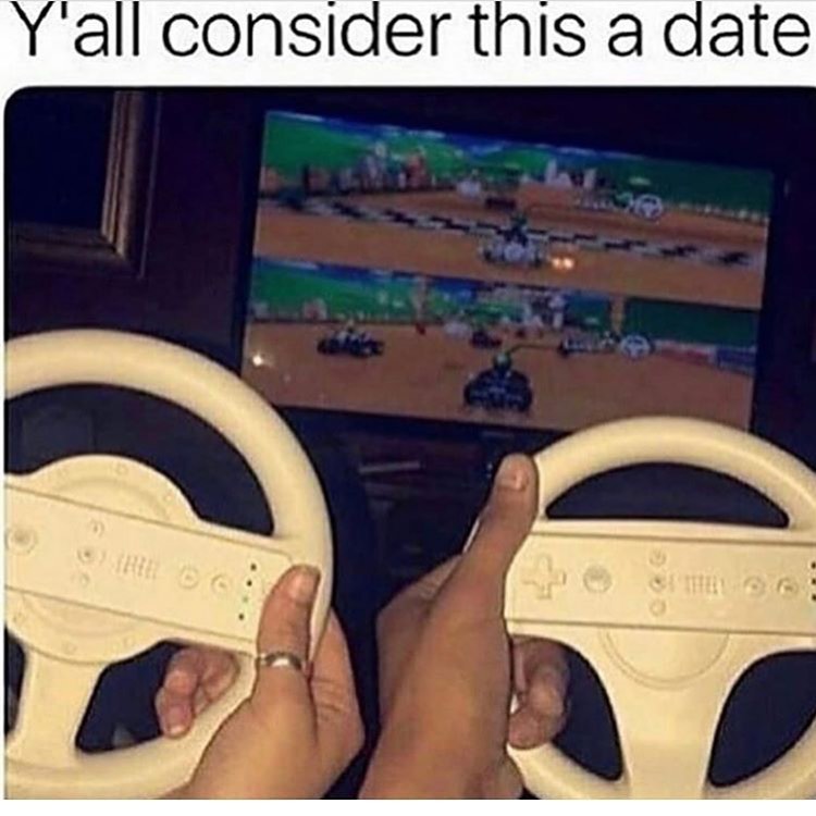 Y'all consider this a date. - Funny
