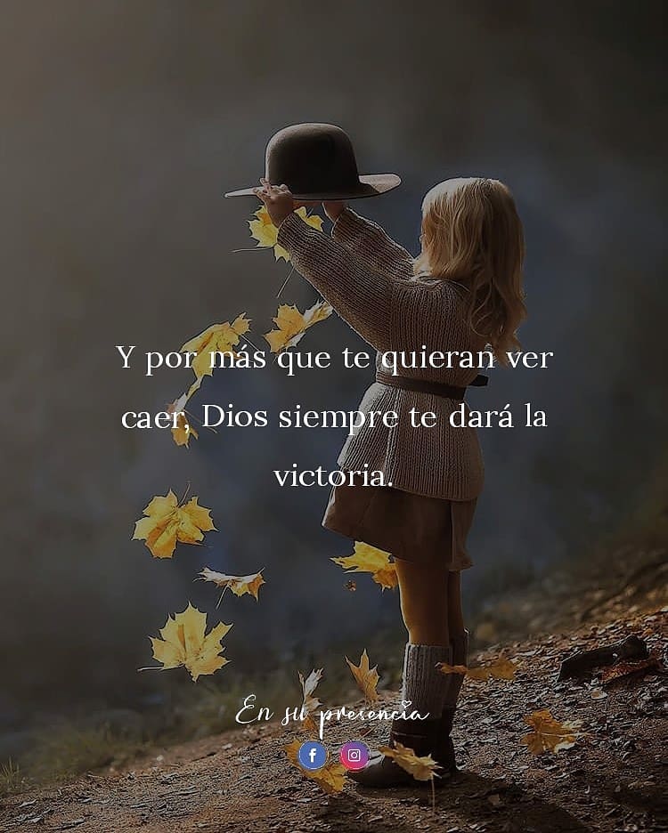 Y Por Más Que Te Quieran Ver Caer Dios Siempre Te Dará La Victoria Frases 0410