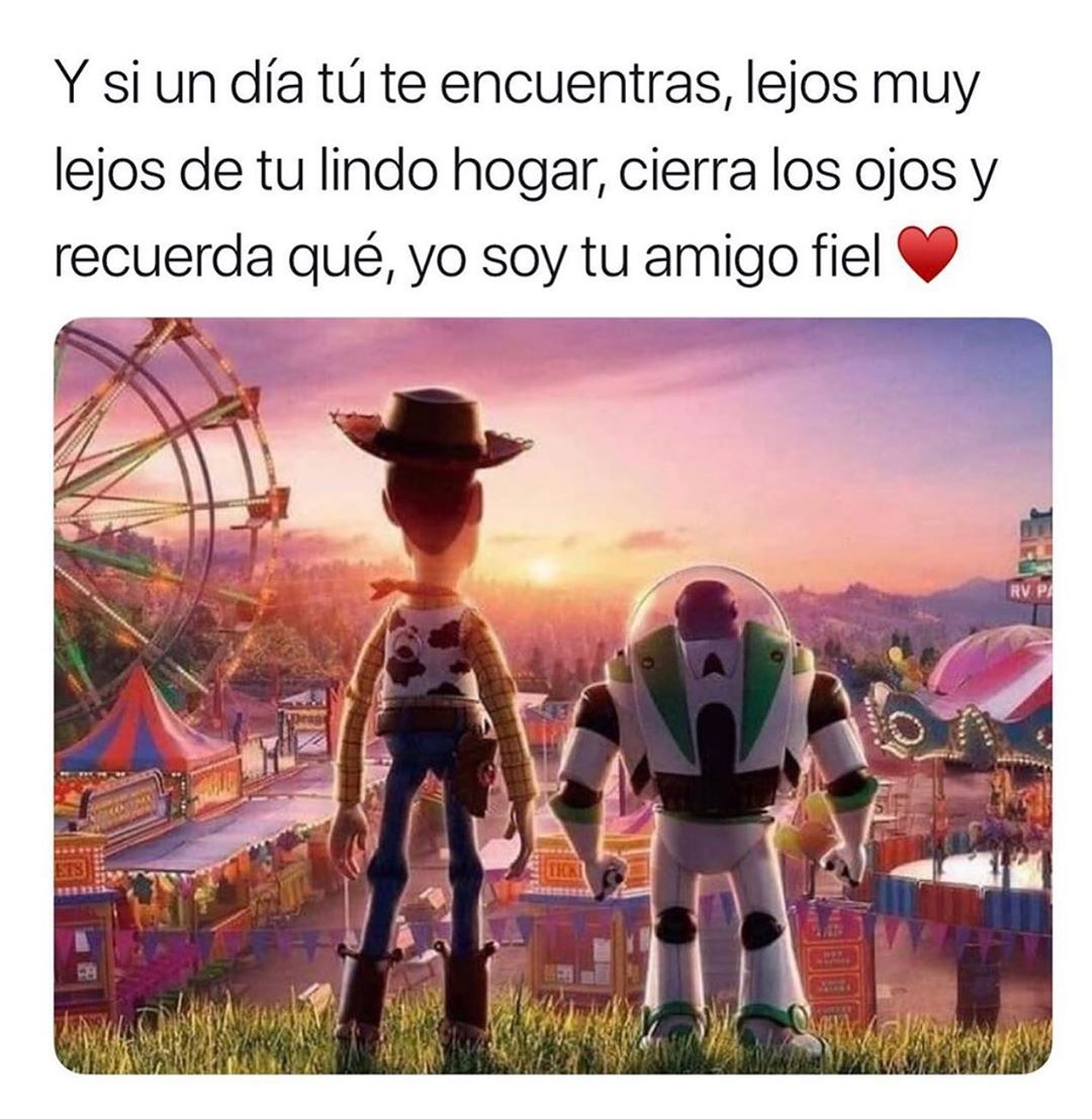 Y si un día tú te encuentras, lejos muy lejos de tu lindo hogar, cierra los ojos y recuerda qué, yo soy tu amigo fiel.