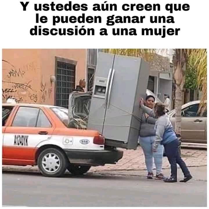 Y ustedes aún creen que le pueden ganar una discusión a una mujer.