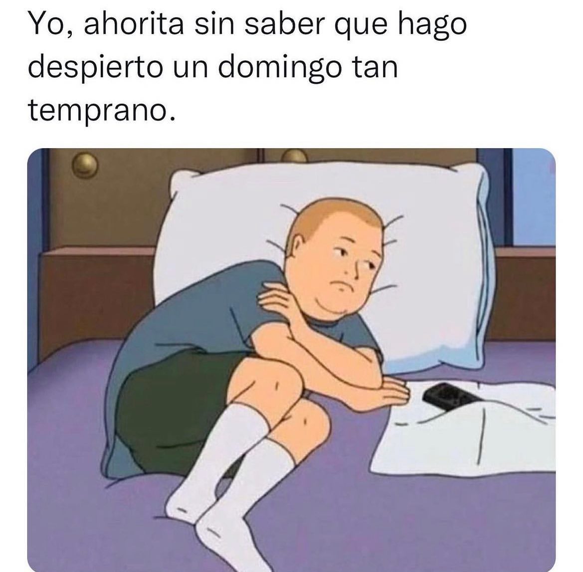 Yo, ahorita sin saber que hago despierto un domingo tan temprano.