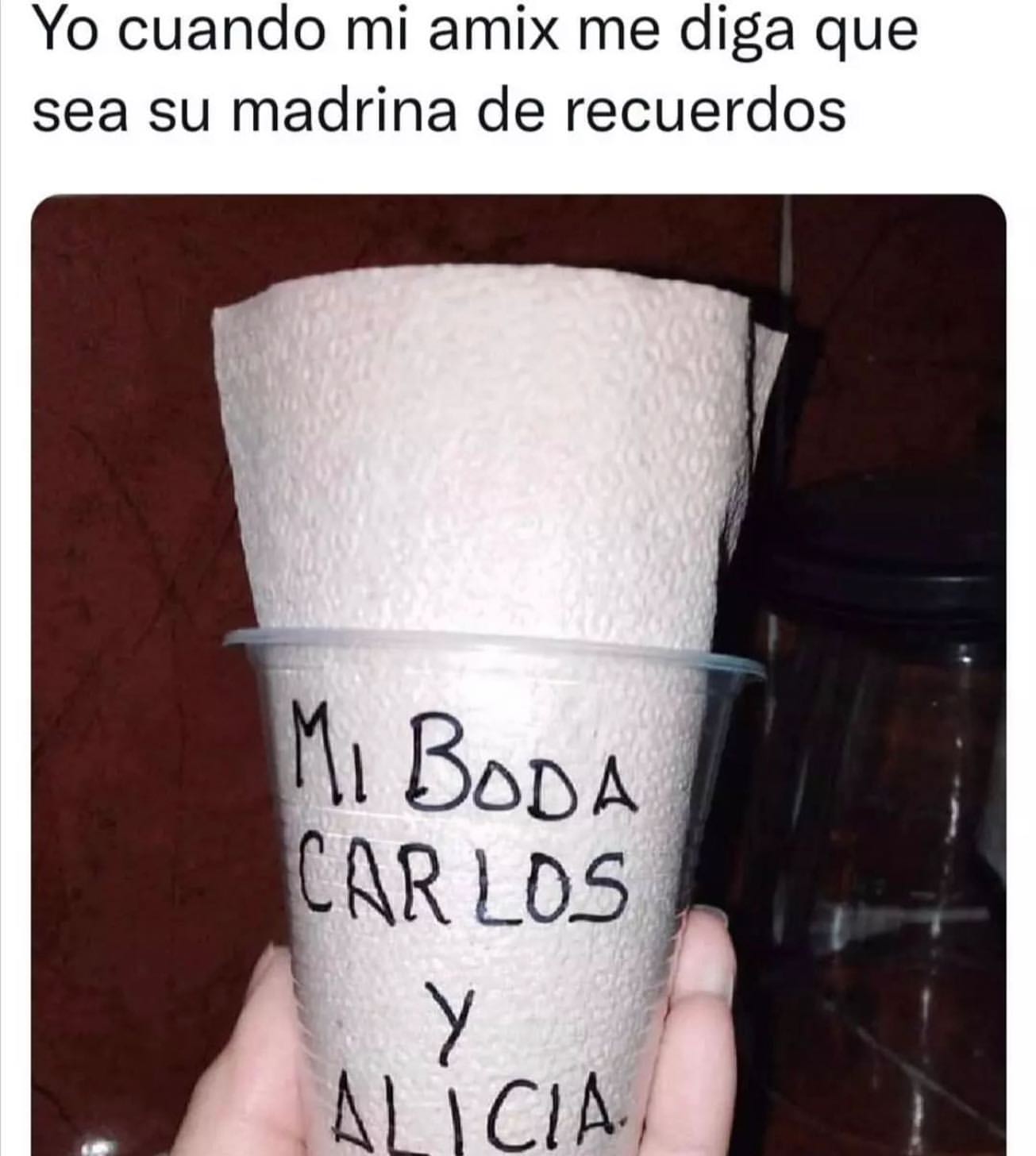 Yo Cuando Mi Amix Me Diga Que Sea Su Madrina De Recuerdos Mi Boda Carlos Y Alicia Memes 