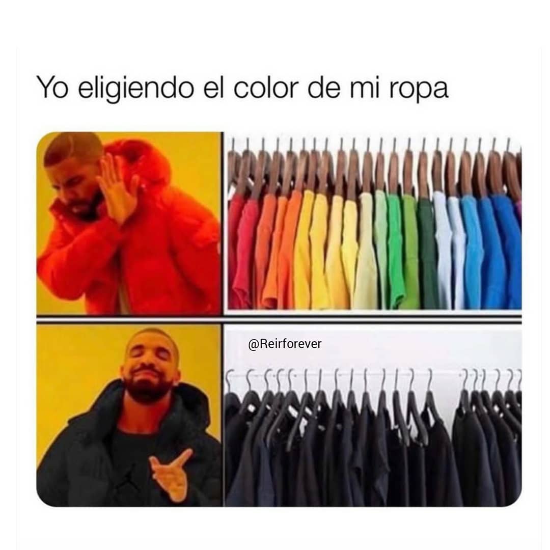 Yo eligiendo el color de mi ropa.