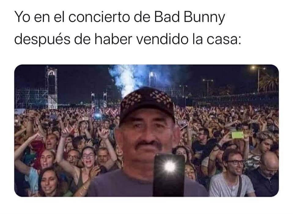 Yo en el concierto de Bad Bunny después de haber vendido la casa: