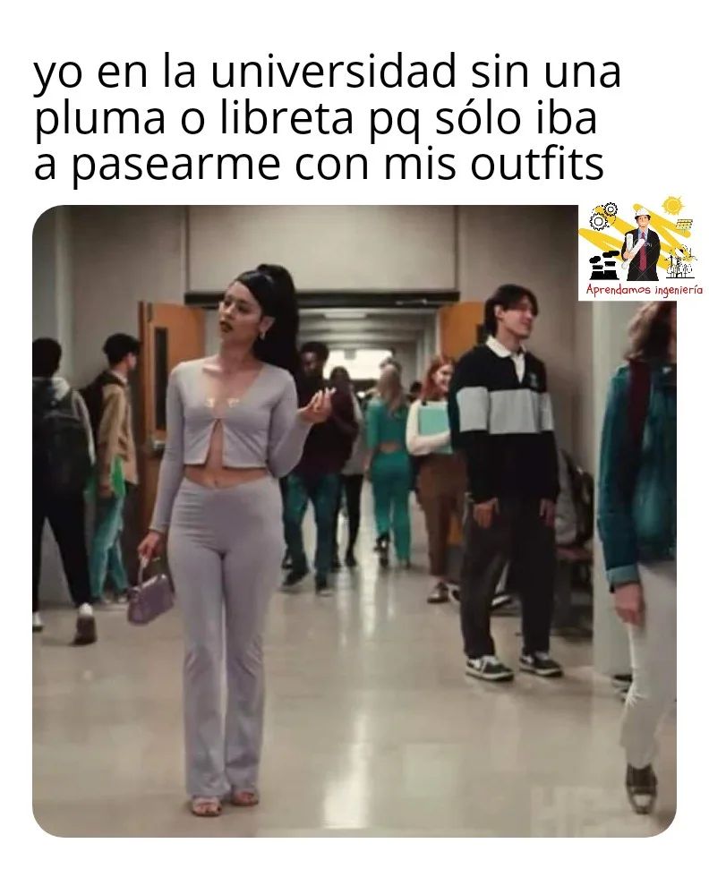 Yo en la universidad sin una pluma o libreta pq sólo iba a pasearme con mis outfits.