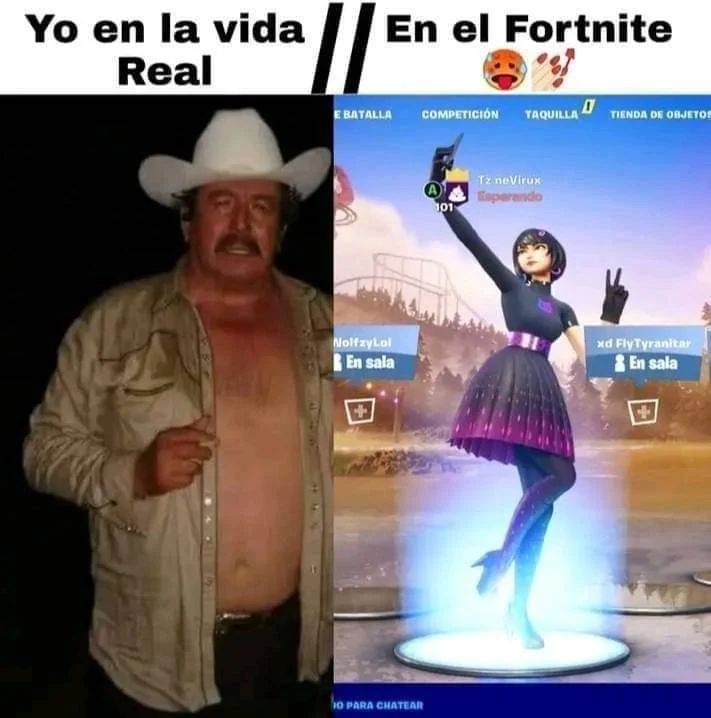 Yo en la vida Real. En el Fortnite.