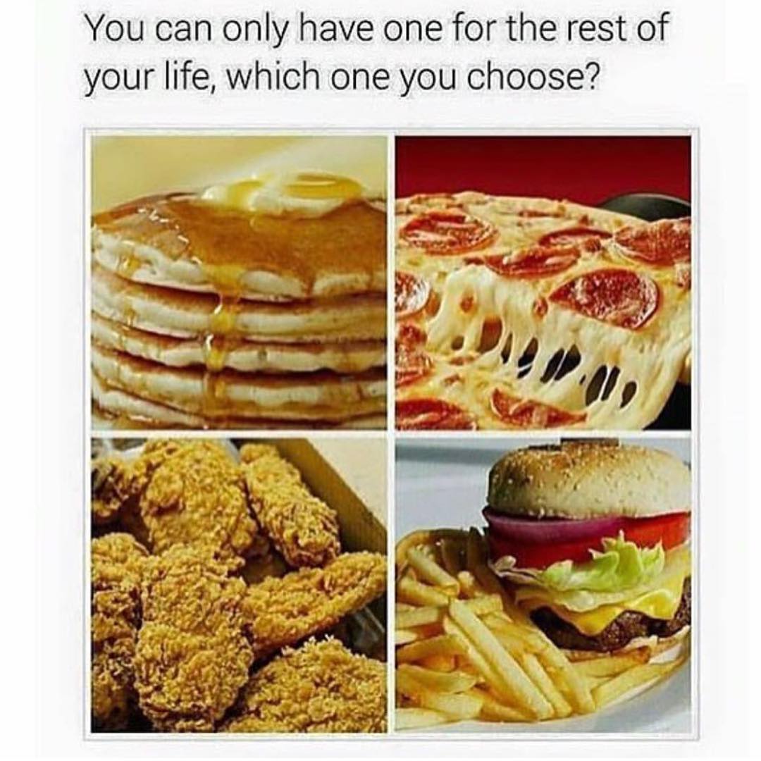 You can only have one for the rest of your life, which one you choose?