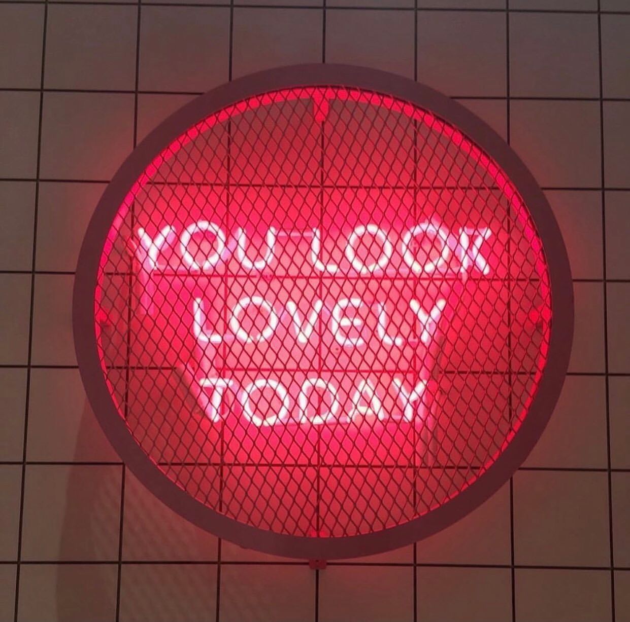 You look lovely today.