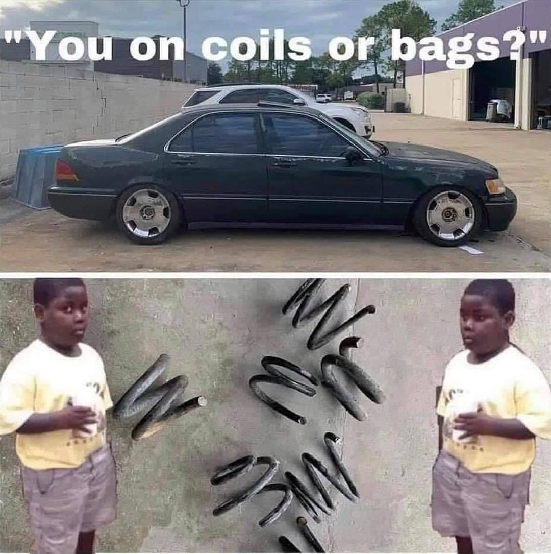 You on coils or bags?