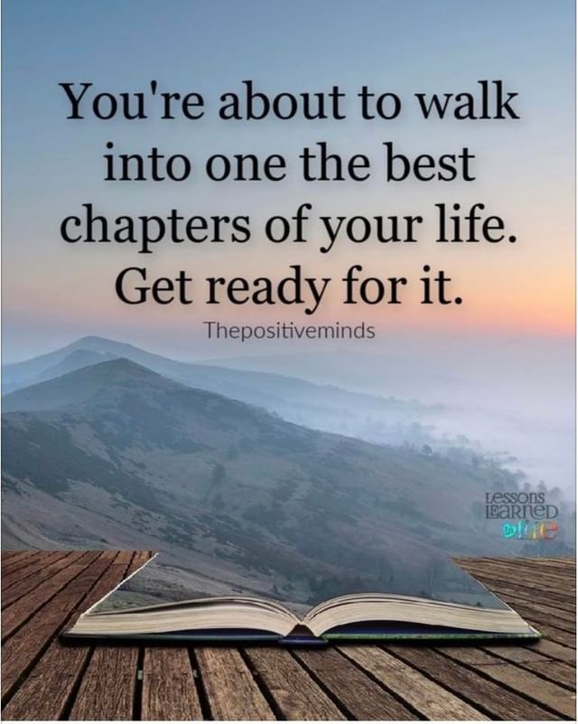 You Re About To Walk Into One The Best Chapters Of Your Life Get Ready