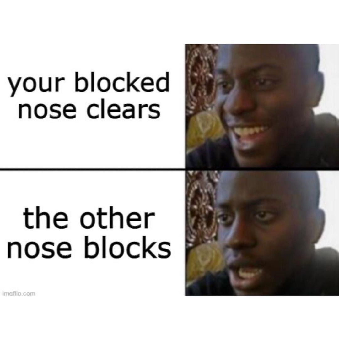 Your blocked nose clears. The other nose blocks.