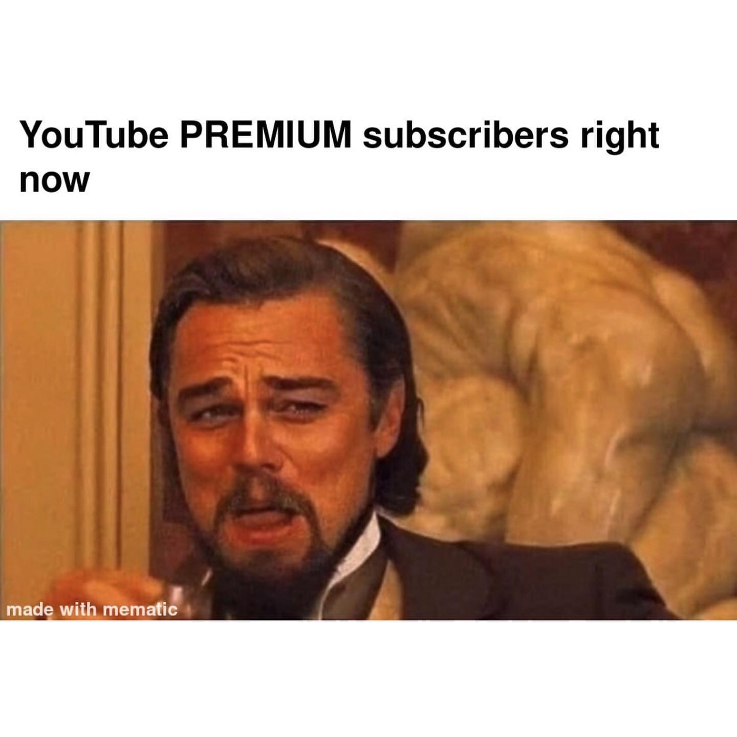 YouTube premium subscribers right now.