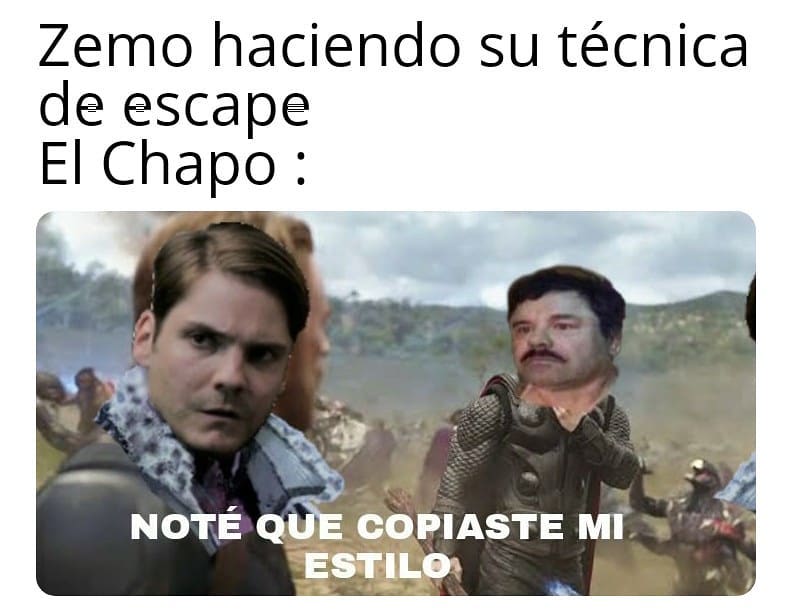 Zemo haciendo su técnica de escape. El Chapo: Noté que copiaste mi estilo.